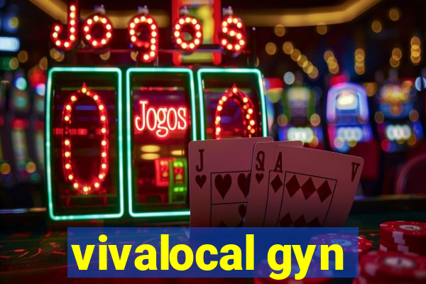 vivalocal gyn
